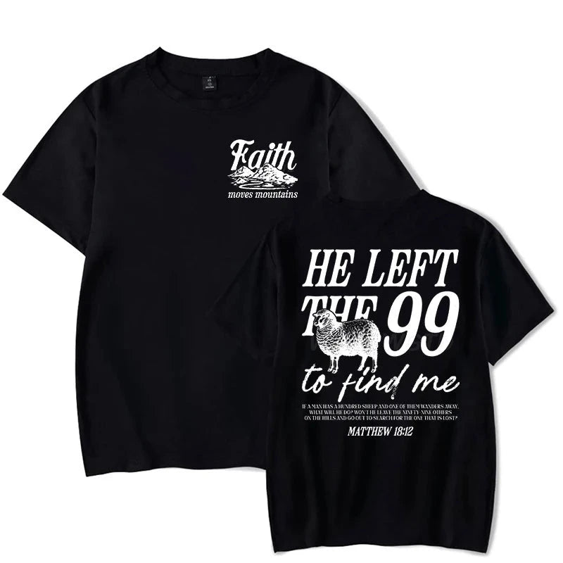 Faith Based Graphic Tee: He Left The 99 To Find Me - Unisex Christian T-Shirt by Creative Vault Marketplace