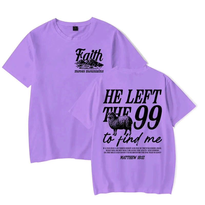 Faith Based Graphic Tee: He Left The 99 To Find Me - Unisex Christian T-Shirt by Creative Vault Marketplace