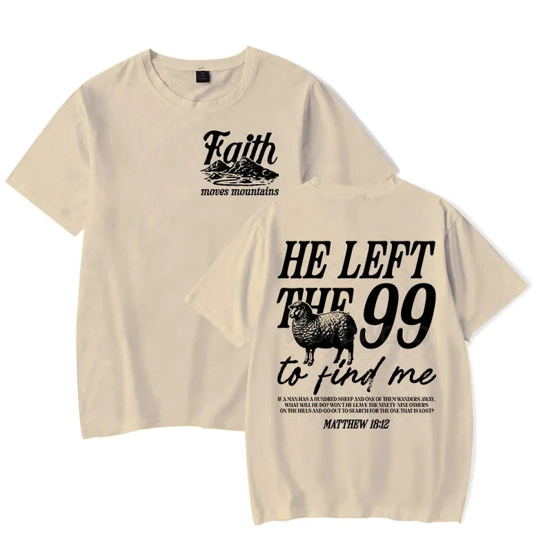 Faith Based Graphic Tee: He Left The 99 To Find Me - Unisex Christian T-Shirt by Creative Vault Marketplace