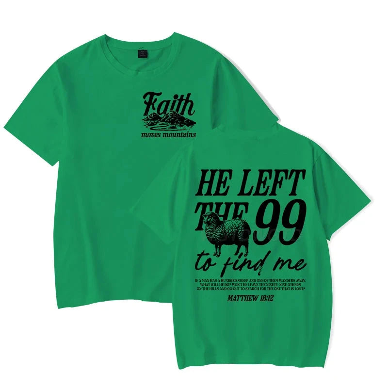 Faith Based Graphic Tee: He Left The 99 To Find Me - Unisex Christian T-Shirt by Creative Vault Marketplace